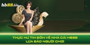 HB88 Có Lừa Đảo Không